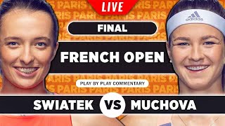 SWIATEK vs MUCHOVA  French Open 2023 Final  LIVE Tennis PlaybyPlay [upl. by Dogs]