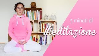 Meditazione  Pochi minuti per calmare la mente [upl. by Peckham542]