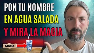 ¡MÉTODO SECRETO Agrega TU NOMBRE al AGUA SALADA y Atrae ABUNDANCIA [upl. by Everard361]