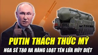 PUTIN THÁCH THỨC MỸ NGA SẼ SẢN XUẤT HÀNG LOẠT TÊN LỬA ĐÃ HỦY DIỆT UKRAINE [upl. by Anett]