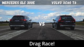 2024 Volvo XC60 T6 Recharge 350hp vs 2024 Mercedes GLC 300e 313hp  Drag Race  4K [upl. by Joanna]