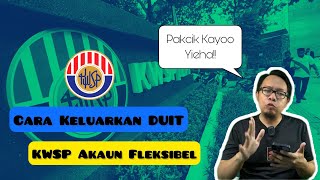 Cara Keluarkan Duit KWSP Akaun 3 Fleksibel Online [upl. by Llehsor]