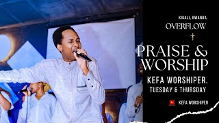 MOMENT OF WORSHIP WITH KEFA WORSHIPPER BE WITH US IN THIS INTIMACY WORSHIP [upl. by Anhej]