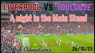 Liverpool vs Toulouse  A Night in the Main Stand [upl. by Avraham]