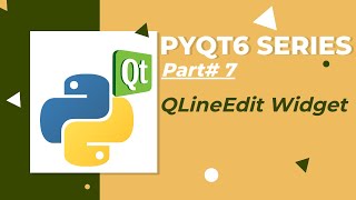 Pyqt6 QLineEdit Widget  Taking Input from the User [upl. by Saunder311]