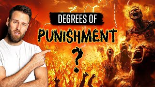 Will SOME PEOPLE be PUNISHED MORE in HELL than OTHERS  DEGREES OF PUNISHMENT IN HELL [upl. by Grew]