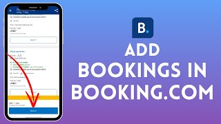 How to Add Bookings in Bookingcom  Manage Reservations with Ease Simple Steps2024 [upl. by Ailil988]