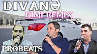 ProBeats  Divane Kimi Remix Resad  Vuqar  Orxan [upl. by Lorenz]