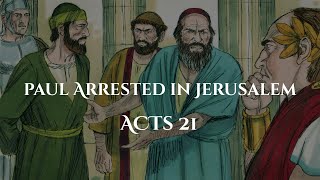 Paul Arrested In Jerusalem [upl. by Floria]