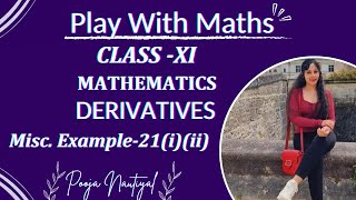 LIMITS amp DERIVATIVES  Class 11 MISCELLANEOUS EXAMPLE21iiiCBSE CHAPTER 12  Play With Maths [upl. by Eniamreg]