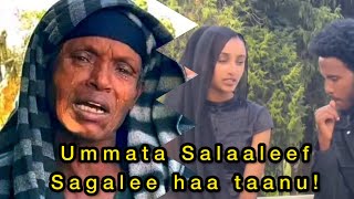 Ummata Salaaleef sagalee haa taanu  Walaloo Afaan Oromoo Otoo [upl. by Elokin]