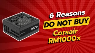 DONT BUY CORSAIR RM1000x BEFORE WATCHING THIS VIDEO 🚫💔 6 Reasons [upl. by Imarej]