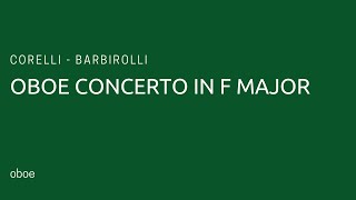 Corelli  Barbirolli  Oboe Concerto in F Major Op 6 piano accompaniment [upl. by Einhpad667]