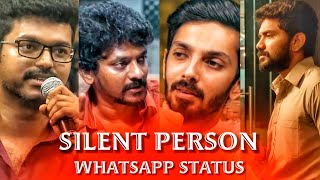 silent attitude status tamil  Silent Person WhatsApp Status Tamil  Life Motivation Status Tamil [upl. by Cuda]