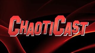 ChaotiCast ep7  Year In Review [upl. by Alyat]