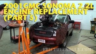 2001 GMC Sonoma 22L Engine Replacement Part 5 EricTheCarGuy [upl. by Ebocaj]