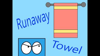 Runaway Towel [upl. by Leiram]