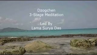 Dzogchen 3 Stage Meditation Video [upl. by Jorey]