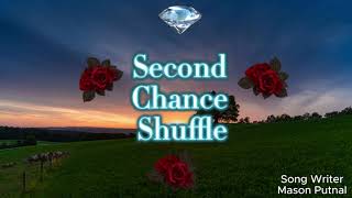 Second Chance Shuffle [upl. by Vevine]