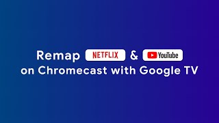 Remap YouTube amp Netflix buttons on Chromecast with Google TV [upl. by Maureen]