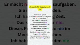 Beispiele für Negation mit nie alltagsdeutsch  mündlicheprüfung  deutsch  b1prufung [upl. by Rolan754]