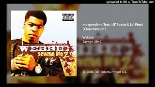 Webbie  Independent ft Lil Boosie Lil Phat [upl. by Navanod]