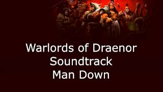 Warlords of Draenor Music  Man Down [upl. by Fisch793]