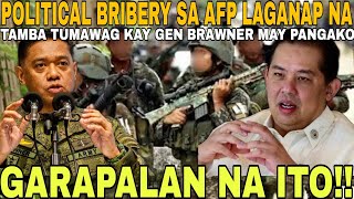 POLITICAL BRIBERY SA AFP GARAPALAN NA TAMBA TUMAWAG KAY GEN BRAWNER MAY MAY PANGAKO [upl. by Anelliw]