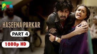 Haseena Parkar Full Movie HD 1080p  Shraddha Kapoor amp Siddhanth Kapoor  Bollywood Movie  Part 2 [upl. by Ycal260]