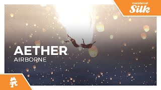 Aether  Airborne Monstercat Release [upl. by Onder]