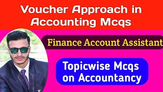 Topicwise Mcqs on Accountancy  Voucher Approach in Accounting Mcqs  Finance Account Assistant [upl. by Nurat]