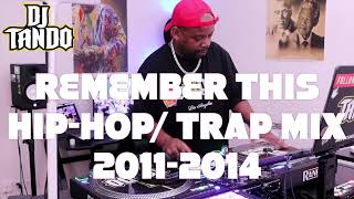 Remember This HipHopTrap Mix 20112014  Drake Young Thug Nicki Minaj K Dot Migos amp More [upl. by Jilli]