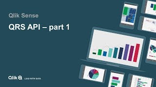 QlIK Sense  QRS API part 1 ClientManaged [upl. by Darelle772]