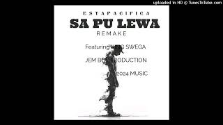 Sa Pu Lewa EstaPacifica ft King Swaga [upl. by Evangelia]