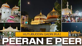 kutubuddin qadri peeran e peer dargah  Ahmedabad jamalpur [upl. by Isiad]