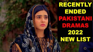 Top 10 Recently Ended Pakistani Dramas 2022  New List 2022 [upl. by Eenattirb]