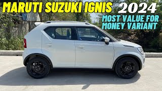 Maruti Suzuki Ignis 2024 ✅ Most Value For Money Variant [upl. by Mindi]