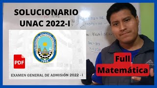 SOLUCIONARIO del EXAMEN de ADMISIÓN UNAC 2022 FULL MATEMÁTICA  PDF │Ángel HuiQui [upl. by Griffiths]