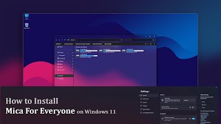 How to Install Mica For Everyone on Windows 11 [upl. by Havens]