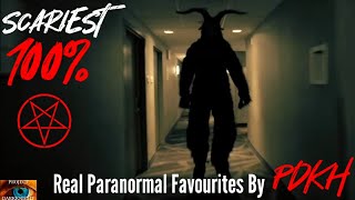 Top 5 SCARIEST REAL Paranormal Favourites Extended Edition WARNING DONT WATCH ALONE Part 1 [upl. by Edna]