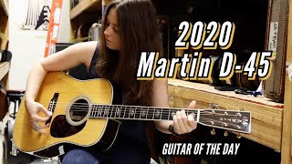 2020 Martin D45  Guitar of the Day  Angela Petrilli [upl. by Jeanine102]