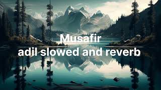 Musafir slowed and reverb song [upl. by Enyallij716]