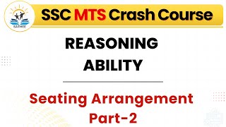 Sitting Arrangement Part 02  Reasoning  Day 42  SATHEE SSC [upl. by Suiratnod]