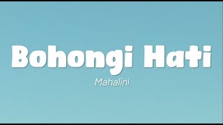 Mahalini  Bohongi Hati Lirik [upl. by Ardnalahs552]