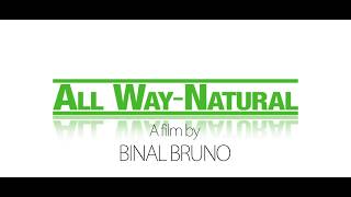 All WayNatural One minute short film [upl. by Ettenay]