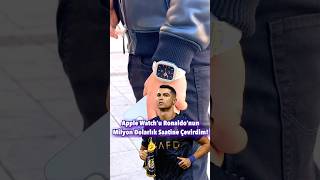 Apple Watch’u Ronaldo’nun Milyon Dolarlık Saatine Çevirdim meyzileyoutubeshorts [upl. by Asyla946]