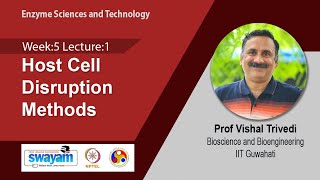 Lec 23 Host Cell Disruption Methods [upl. by Armington]