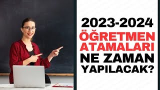 MEB BAKANI AÇIKLADI ÖĞRETMEN ATAMALARI NE ZAMAN YAPILACAK BELLİ OLDU2023 ÖĞRETMEN ATAMA AÇIKLAMASI [upl. by Caesaria146]