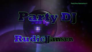 Party Dj Rudie Jansen  Radioshow PartyTime Part 4 [upl. by Laureen]