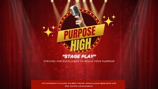 Purpose High  Fundraising Stage Play [upl. by Reste840]